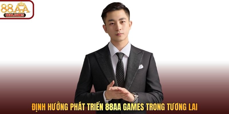 Định hướng phát triển 88AA trong tương lai