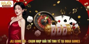 JILI Game Bài – Chạm Nhịp Giải Trí Tinh Tế Tại 88AA